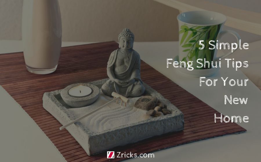 5 Simple Feng Shui Tips For Your New Home Update